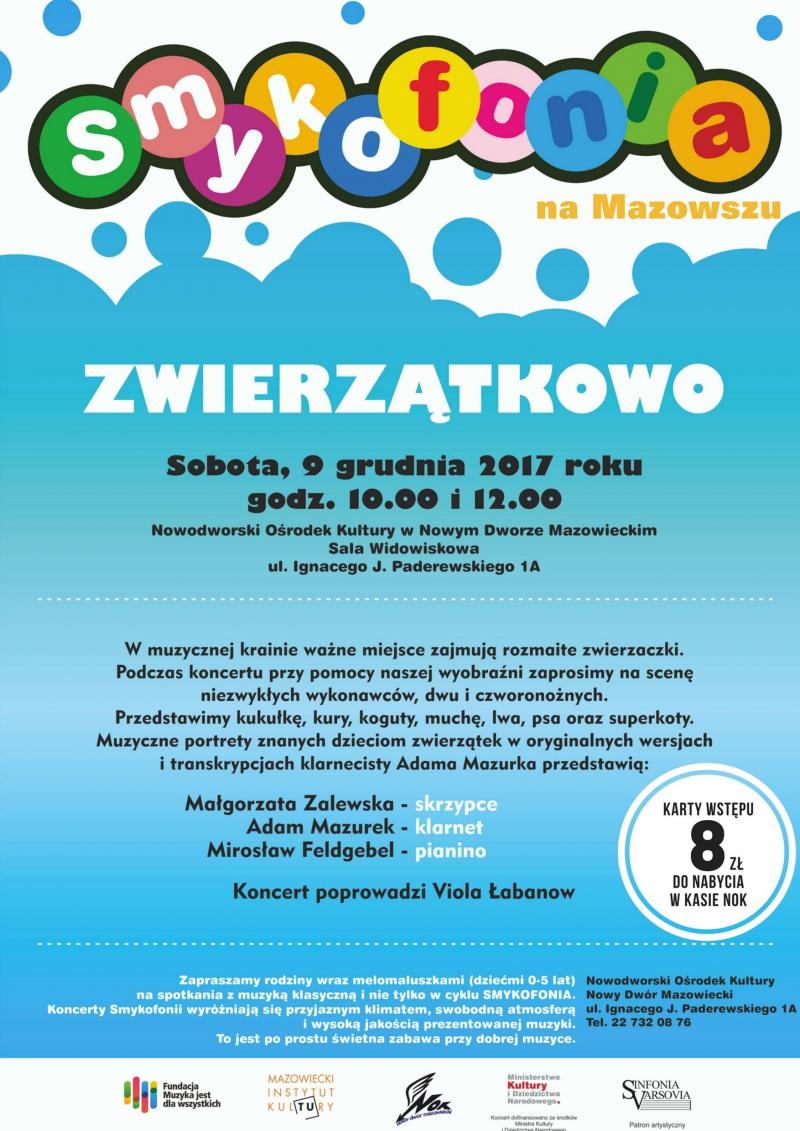 9.12.2017 r. o godz. 10:00 i 12:00 zapraszamy do Nowodworskiego Ośrodka Kultury na "Smykofonię na Mazowszu".