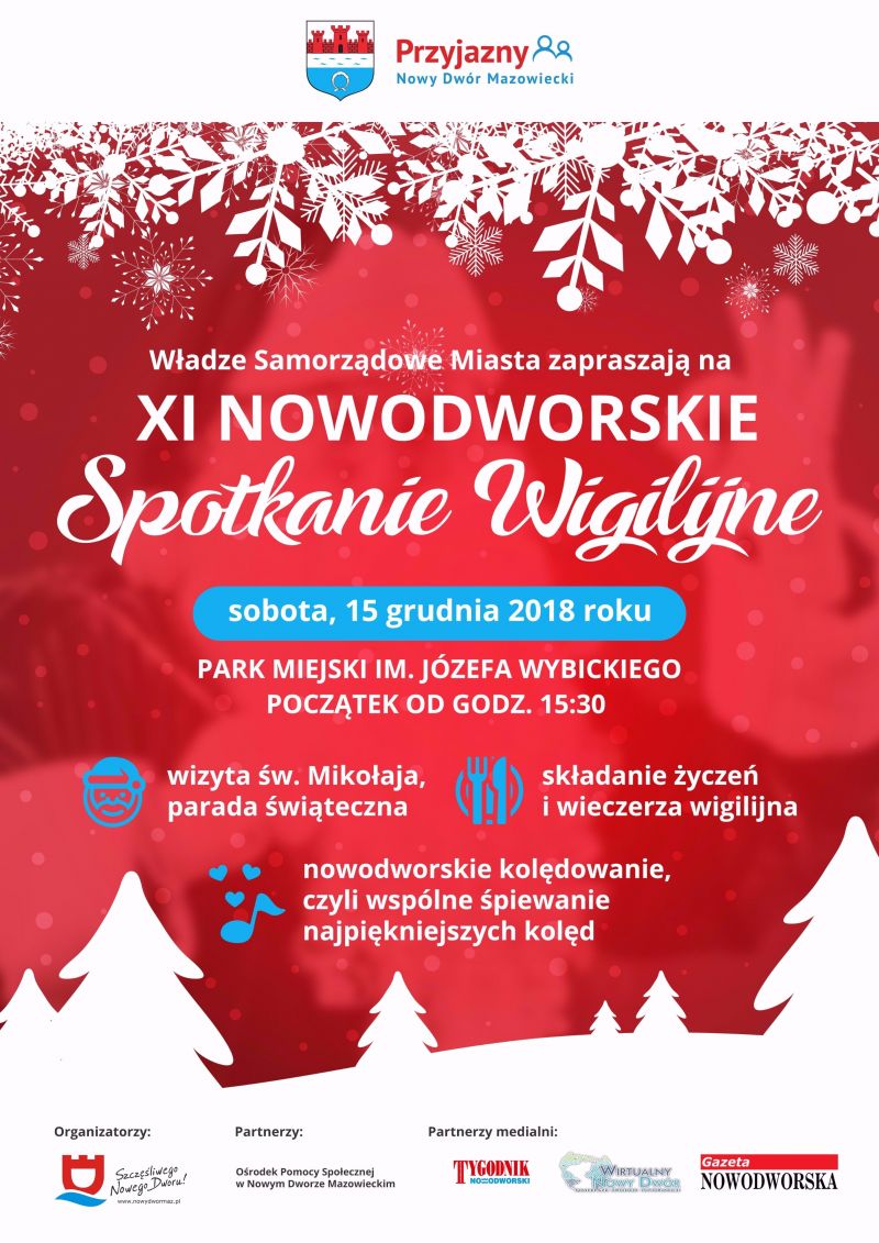 15.12.2018 r. o godz. 15:30 zapraszamy do Parku Miejskiego im. Józefa Wybickiego na XI Nowodworskie Spotkanie Wigilijne.