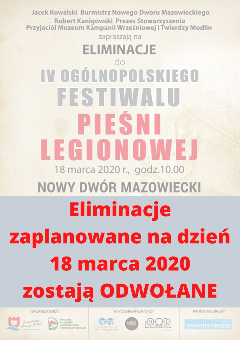 Eliminacje powiatowe Festiwalu Pieśni Legionowej zaplanowane na dzień 18 marca 2020 r. zostają odwołane.