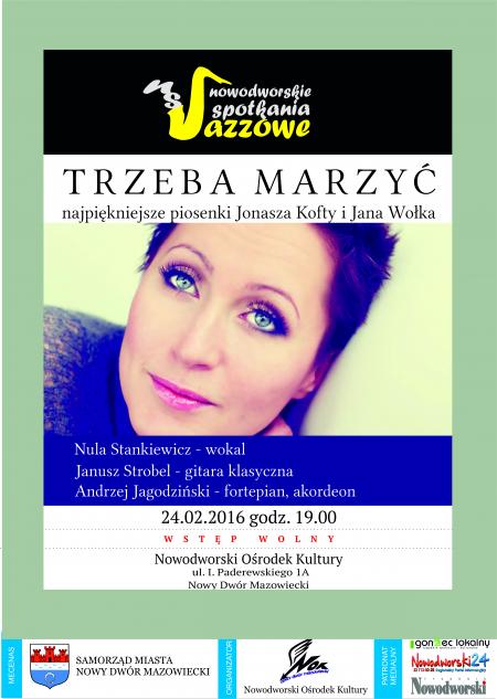 "Trzeba marzyc" - koncert piosenek Jonasza Kofty i Jana...