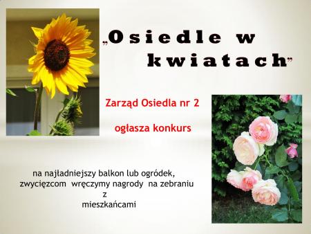 Zarząd Osiedla nr 2 ogłasza konkurs na najładniejszy balkon lub ogródek - "Osiedle w kwiatach".