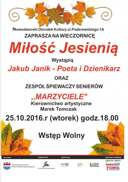 Nowodworski Ośrodek Kultury zaprasza 25.10.2016r. o godz. 18:00 na wieczornicę "Miłość jesienią".