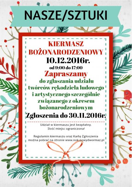 Bożonarodzeniowy kiermasz "Nasze/Sztuki" 2016 - przyjmujemy zgłoszenia do 30.11.2016r.