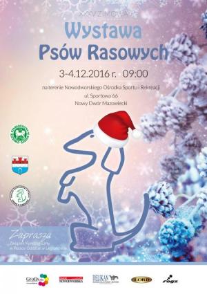 Związek Kynologiczny w Polsce Oddział w Legionowie zaprasza w dniach 3-4.12.2016r. o godz. 9:00 do NOSiR-u na XXXV Zimową...