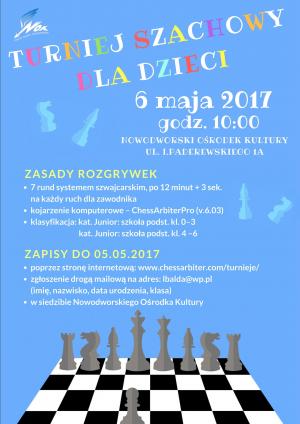 Nowodworski Ośrodek Kultury zaprasza 6.05.2017r. o godz. 10:00 na turniej szachowy dla dzieci.