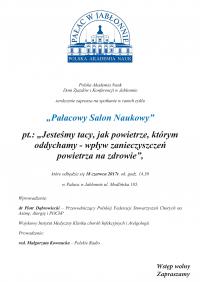 18 czerwca 2017r. ok. godz. 14.30 zapraszamy na wykład z cyklu „Pałacowy salon naukowy” pt. „Jesteśmy tacy, jak powietrze,...