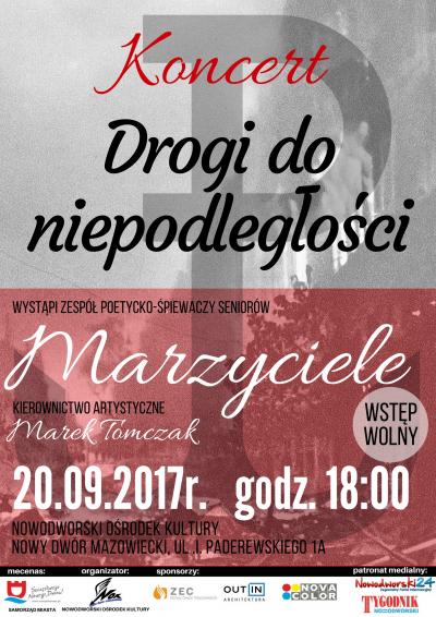 Koncert "Drogi do niepodległości" wystąpi zespół poetycko - śpiewaczy Marzyciele  20.09.2017 NOK