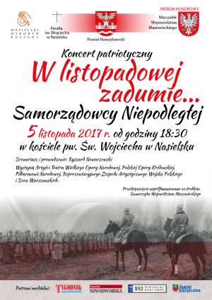 5.11.2017 r. o godz. 18:30 w kościele pw. św. Wojciecha w Nasielsku odbędzie się koncert patriotyczny "W listopadowej...