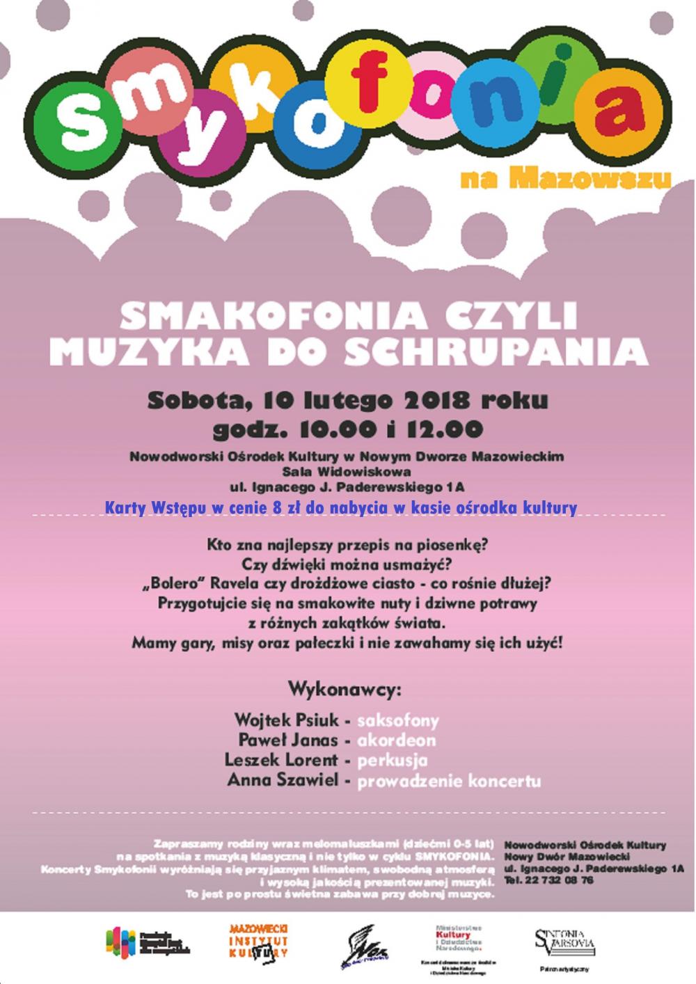 10.02.2018 r. godz. 10:00 i 12:00 w NOK-u Smykofonia czyli muzyka do schrupania.