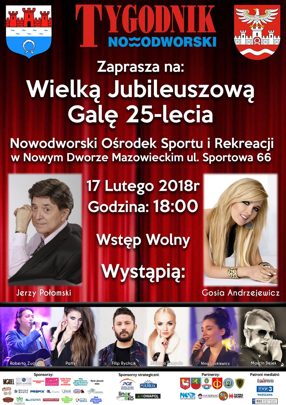 17.02.2018 r. w hali NOSiR gala jubileuszowa Tygodnika Nowodworskiego. Wystąpi Jerzy Połomski i wiele innych gwiazd.