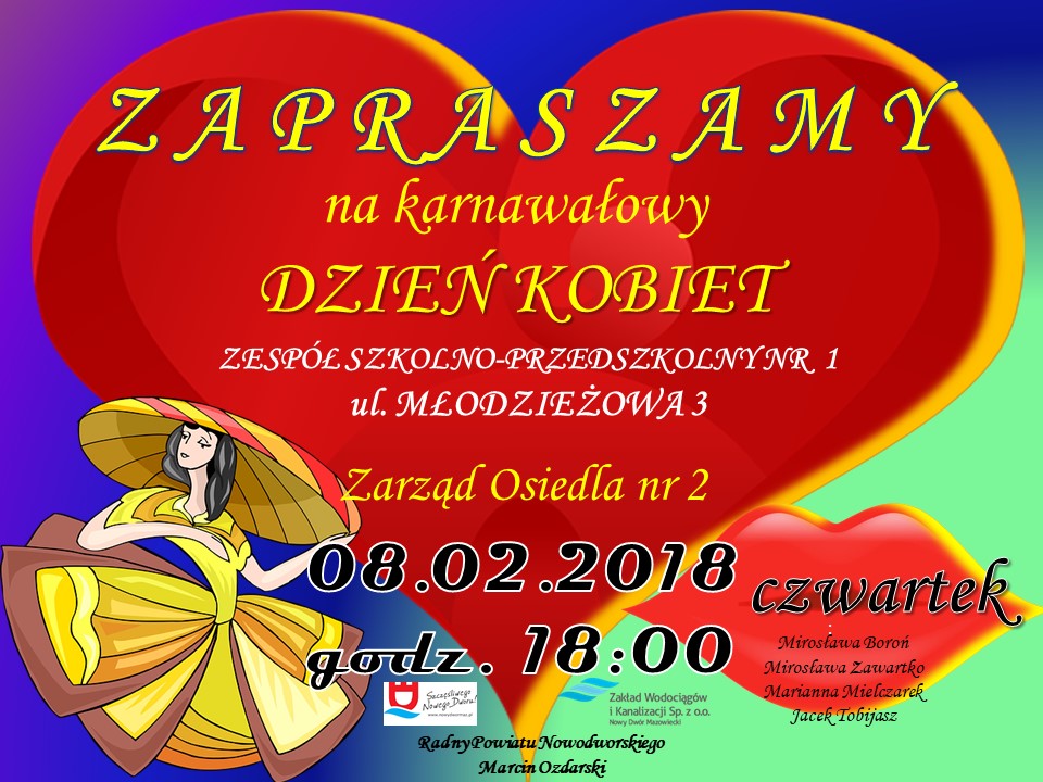 Zarząd Osiedla nr 2 zaprasza 8.02.2018 r. o godz. 18:00 do Zespołu Szkolno-Przedszkolnego nr 1 na karnawałowy Dzień Kobiet.