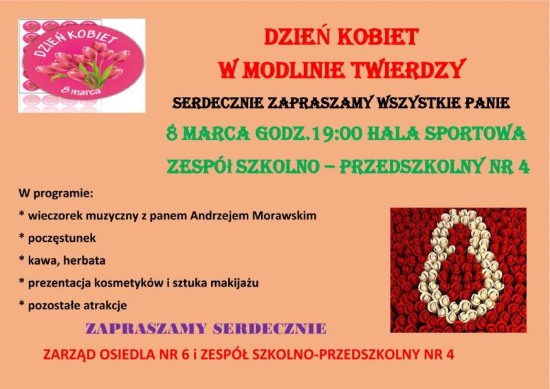 8.03.2018 r. godz. 19:00 Dzień Kobiet w hali sportowej Zespołu Szkolno-Przedszkolnego nr 4 w Modlinie Twierdzy.