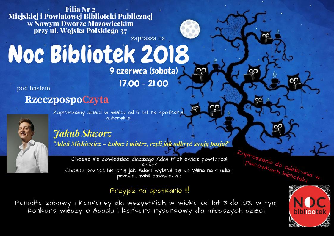 9.06.2018 r. godz. 17:00-21:00 Noc Bibliotek w Filii nr 2...