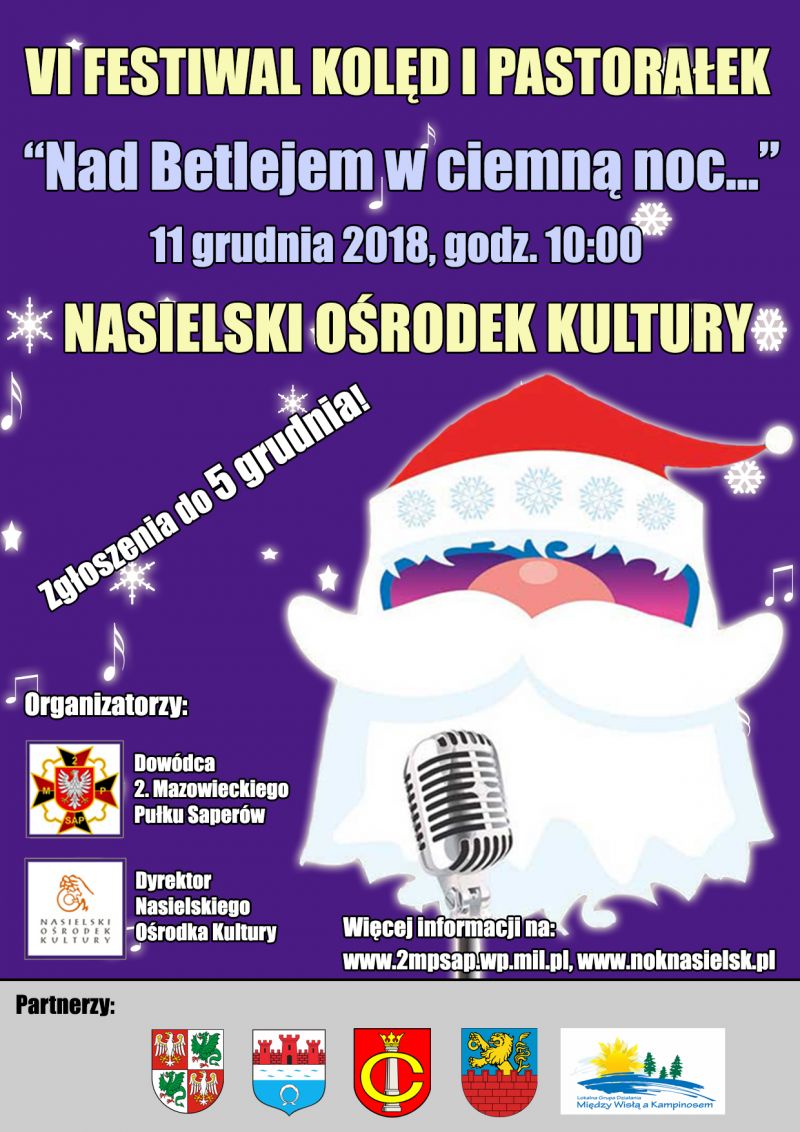 11.12.2018 r. godz. 10:00 w Nasielskim Ośrodku Kultury odbędzie się VI Festiwal Kolęd i Pastorałek „Nad Betlejem w ciemną...