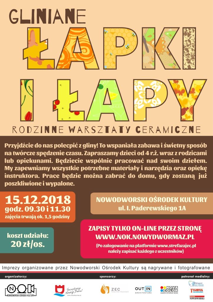 15.12.2018 r. o godz. 9:30 i 11:30 zapraszamy do Nowodworskiego Ośrodka Kultury na "Gliniane łapki i łapy" - rodzinne...