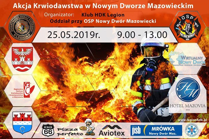 Klub HDK Legion Oddział przy OSP Nowy Dwór Mazowiecki zaprasza 25.05.2019 r. w godz. 9:00-13:00 na akcję krwiodawstwa w...