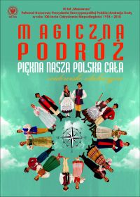 Magiczna podróż - „Piękna nasza Polska cała”.