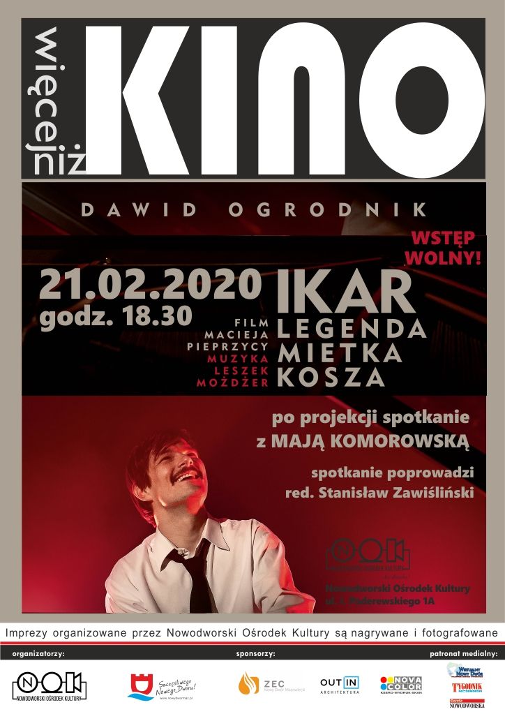 21.02.2020 r. o godz. 18:30 w Nowodworskim Ośrodku Kultury...