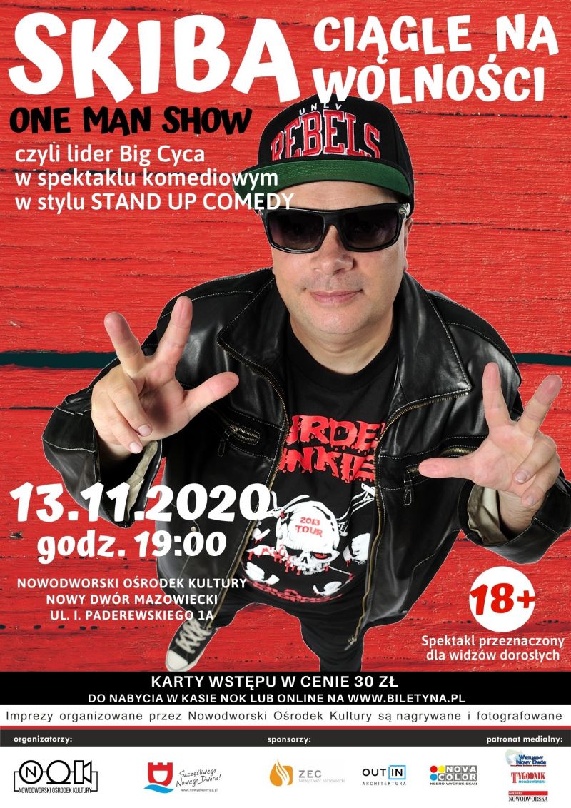 13.11.2020 r. o godz. 19:00 zapraszamy do Nowodworskiego Ośrodka Kultury na spektakl komediowy Skiba ciągle na wolności -...