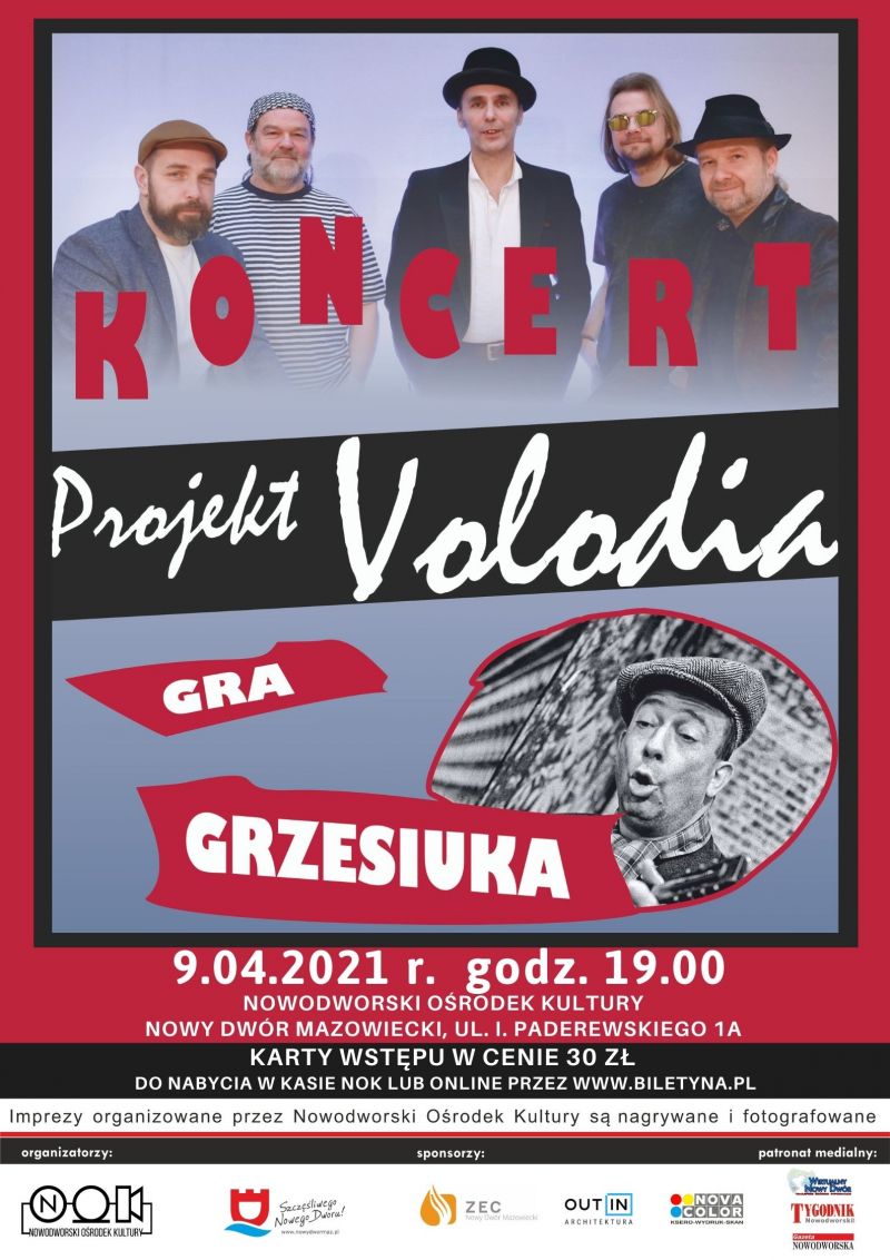 9.04.2021 r. o godz. 19:00 w Nowodworskim Ośrodku Kultury Projekt Volodia zagra Grzesiuka - „Szemrane piosenki”.