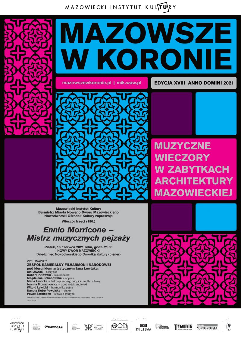 18.06.2021 o godz. 21.00 na dziedzińcu Nowodworskiego Ośrodka Kultury odbędzie się koncert z cyklu „Mazowsze w koronie”,...