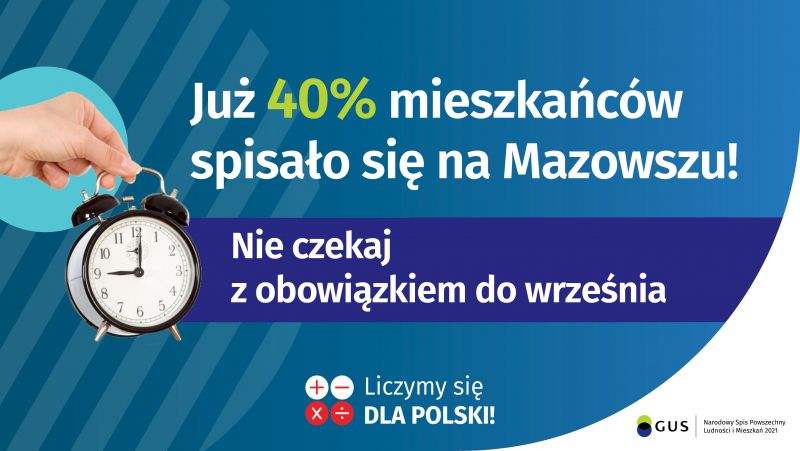 Już 40% mieszkańców spisało się na Mazowszu! Nie czekaj z obowiązkiem do września.