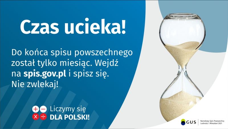 Czas ucieka! Do końca spisu powszechnego został tylko miesiąc. Wejdź na spis.gov.pl i spisz się. Nie zwlekaj!