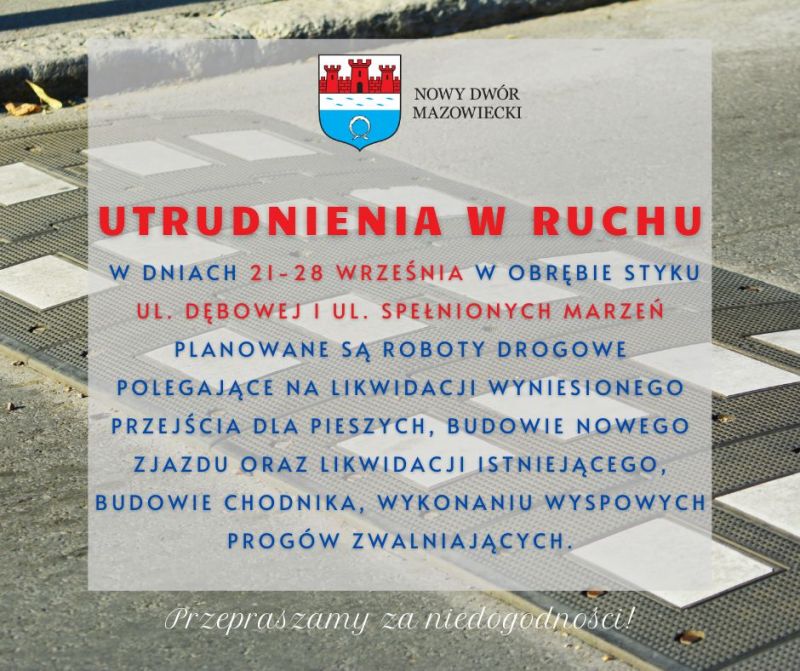 Kopia Kopia wso utrudnienia (1) (002)W dniach 21-28 września w obrębie styku ul. Dębowej i ul. Spełnionych Marzeń planowane...