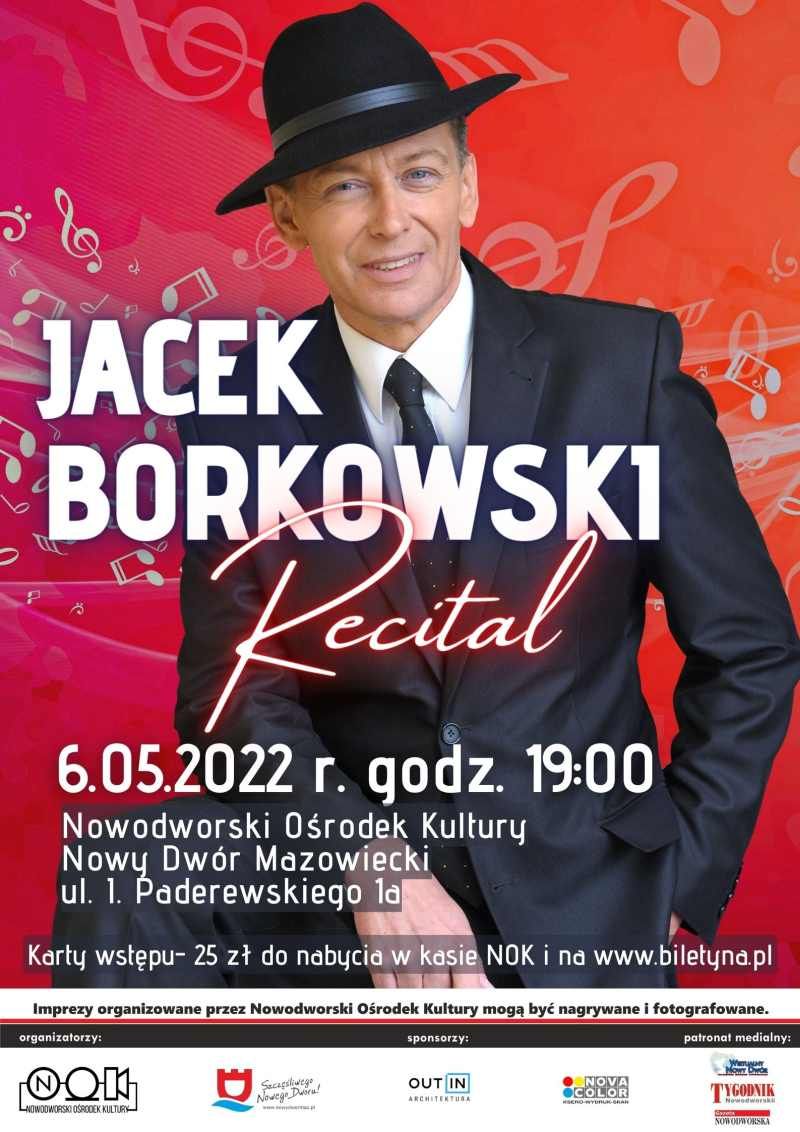 Jacek Borkowski Recital 6.05.2022 r. godz. 19:00...