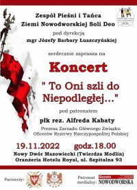 Zaproszenie na koncert pieśni patriotycznych Zespołu Pieśni i Tańca Ziemi Nowodworskiej Soli Deo pod patronatem Prezesa...