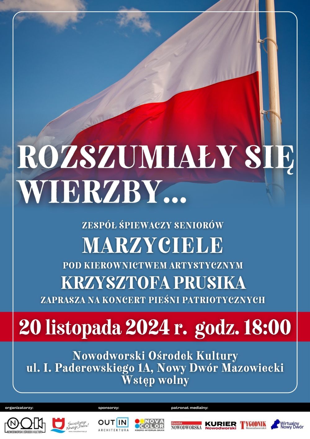 Flaga biało-czerwona na maszcie.