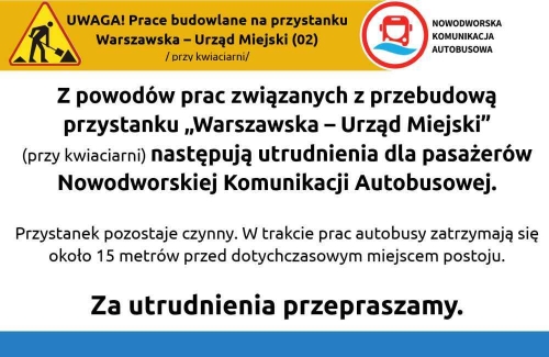 Graficzna informacja treści. Znak ostrzegawczy roboty na drodze. Logotyp Nowodworskiej Komunikacji Autobusowej.