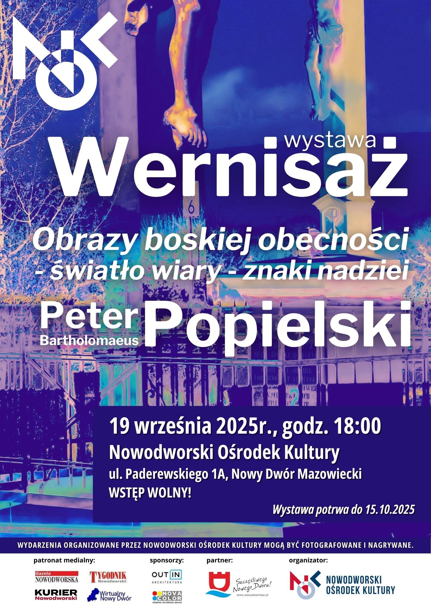 Wernisaż: 𝐎𝐁𝐑𝐀𝐙𝐘 𝐁𝐎𝐒𝐊𝐈𝐄𝐉 𝐎𝐁𝐄𝐂𝐍𝐎Ś𝐂𝐈 - Ś𝐖𝐈𝐀𝐓Ł𝐎 𝐖𝐈𝐀𝐑𝐘 - 𝐙𝐍𝐀𝐊𝐈 𝐍𝐀𝐃𝐙𝐈𝐄𝐈"