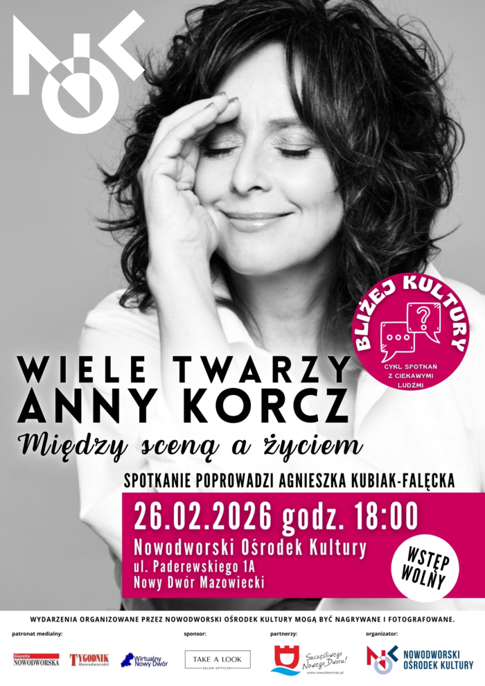 Bliżej kultury – „Wiele twarzy ANNY KORCZ: między sceną a życiem”