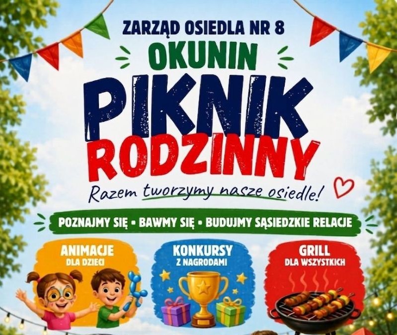 Piknik Rodzinny w Okuninie! „Razem tworzymy nasze osiedle”