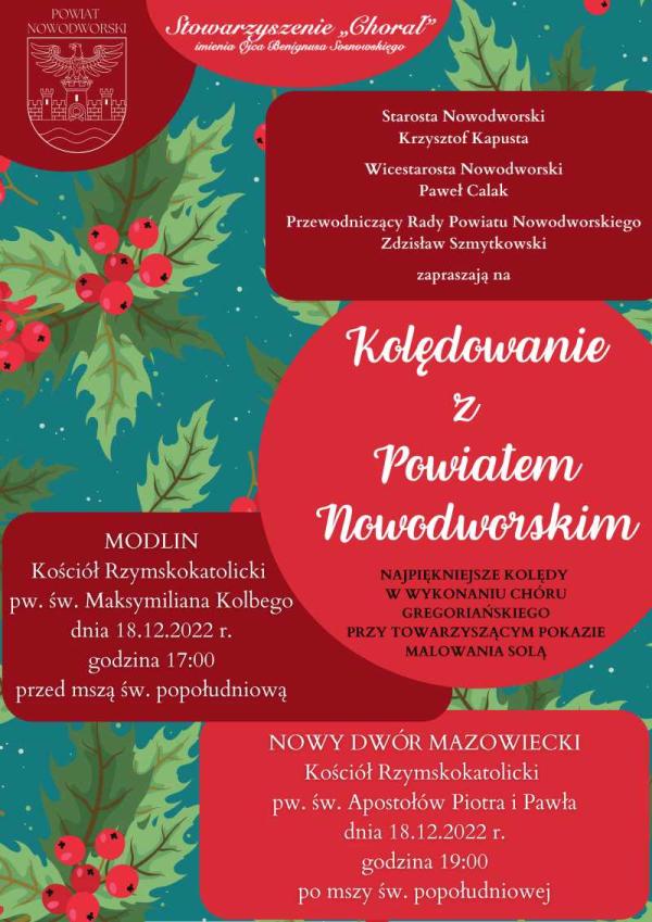W lewym górnym rogu biały herb powiatu nowodworskiego na bordowym tle. Motywy roślinne z zielonymi liśćmi z czerwonymi koralikami na niebieskim tle. W czerwonych i bordowych blokach informacje na temat Kolędowania z Powiatem Nowodworskim.