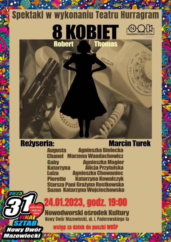 Czarna postać kobiety w sukience na tle czarnego rewolweru, srebrnego klucza i białego telefonu. Dookoła plakatu obwódka z kolorowymi elementami 31. Finału Wielkiej Orkiestry Świątecznej Pomocy.