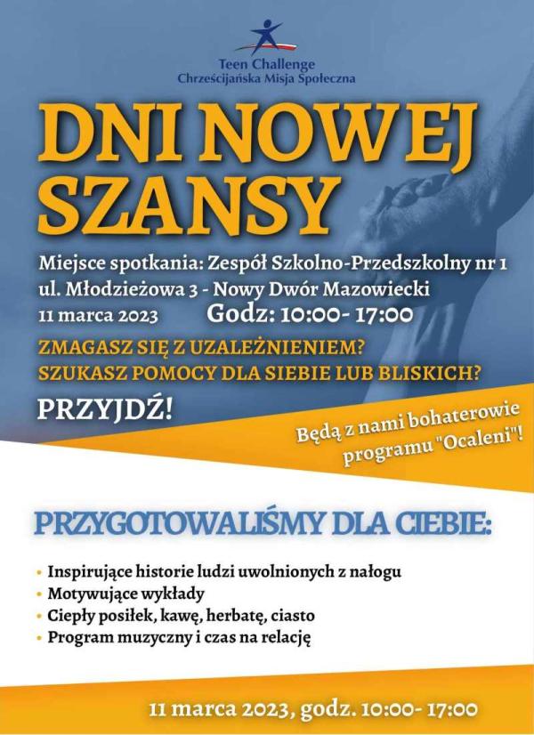 Na górnym niebieskim, środkowym żółtym i białym dolnym polu szczgóły dotyczące spotkania Dni Nowj Szansy - Zespół Szkolno-Przedszkolny nr 1 Młodziezowa 3. 11 marca 2023. Godz. 11:00-17:00. Dwie splecione dłonie. Górna ciągnie dolną do góry.