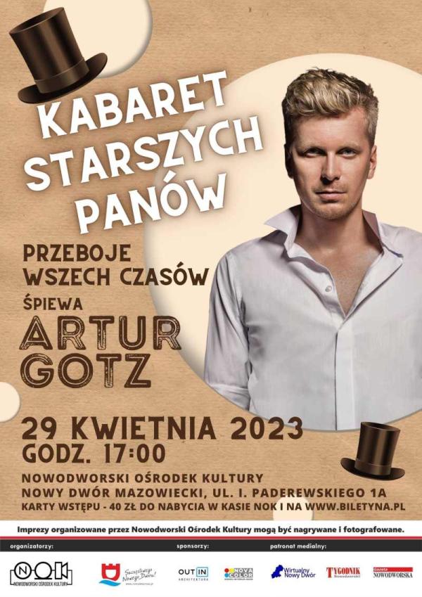 Na beżowym tle biały napis KABARET STARSZYCH PANÓW oraz brązowy napis PRZEBOJE WSZECHCZASÓW śpiewa ARTUR GOTZ (jego zdjęcie). W lewym górym i prawym dolnym rogu czarne cylindry.