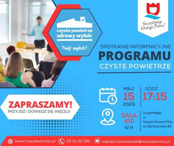 W lewym górnym rogu mężczyzna prowadzący spotkanie z kilkoma osobami. W prawym górnym rogu logo promocyjne miasta nowy Dwór Mazowiecki z hasłem "Szczęśliwego Nowego Dworu!". Na niebieskim tle szczegóły dotyczące spotkania informacyjnego Programu „Czyste Powietrze”.