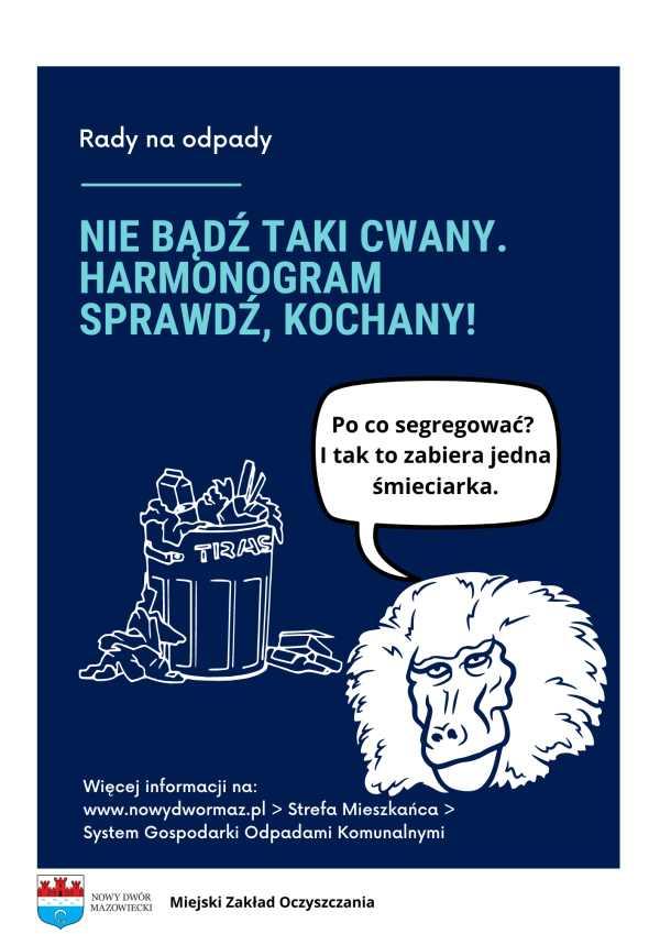 Na granatowym tle biała grafika kosza ze śmieciami i głowa małpy z chmurką tekstową "Po co segregować? I tak to zabiera jedna śmieciarka".