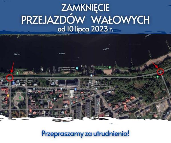 Część Nowego Dworu Mazowieckiego z lotu ptaka z wałem przeciwpowodziowym przy Narwi i z zaznaczonymi miejscami zamknięcie przejazdów wałowych przy ul. Kościuszki i ul. Nadrzecznej.