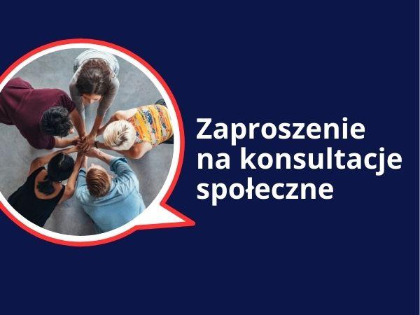 Zaproszenie na konsultacje