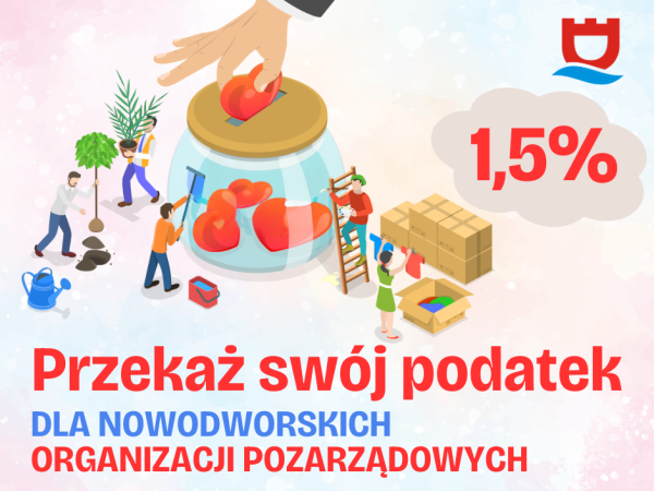 Przekaż 1,5% swojego podatku nowodworskim organizacjom pozarządowym!