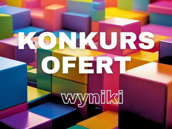 Kolorowe klocki w tle, na pierwszym planie biały napis konkurs ofert wyniki