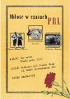 Miłość w czasach PRL