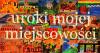 Uroki mojej miejscowości