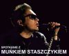 Muniek Staszczyk w NOK-u