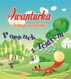 Awanturka z leśnego podwórka