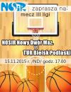 NOSiR Nowy Dwór Mazowiecki vs. TUR Bielsk Podlaski